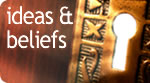 Ideas & Beliefs